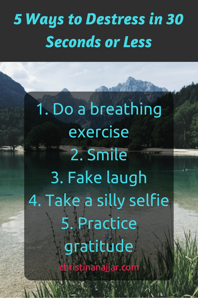 5 Ways to Destress in 30 Seconds or Less - Christina Najjar Acupuncture